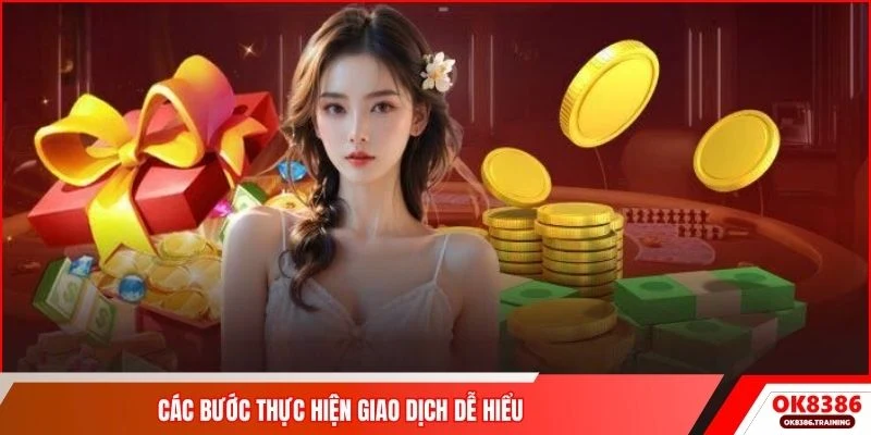 Các bước thực hiện giao dịch dễ hiểu