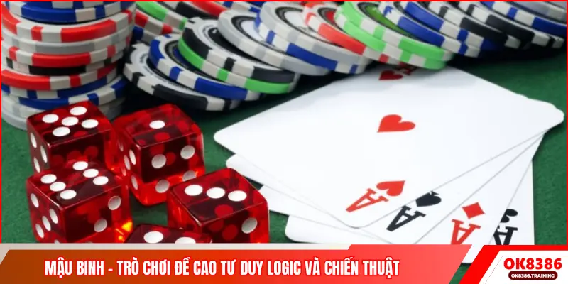 Mậu Binh – trò chơi đề cao tư duy logic và chiến thuật