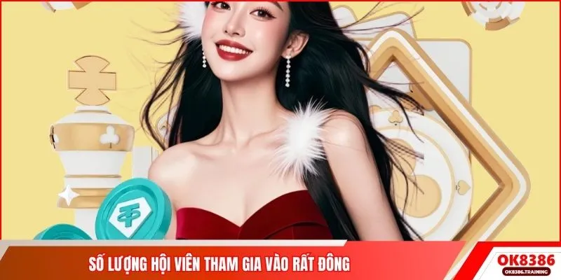 Số lượng hội viên tham gia vào rất đông